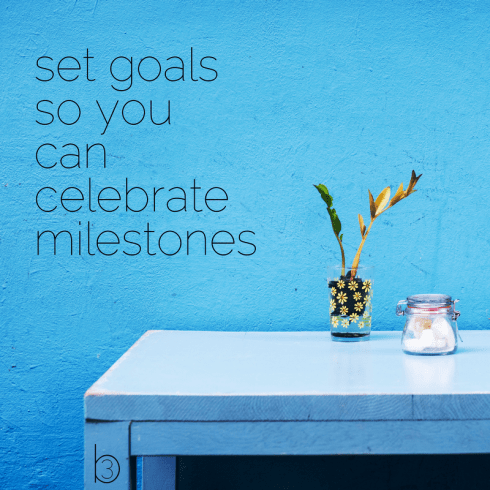 setgoalscelebratemilestones-copy